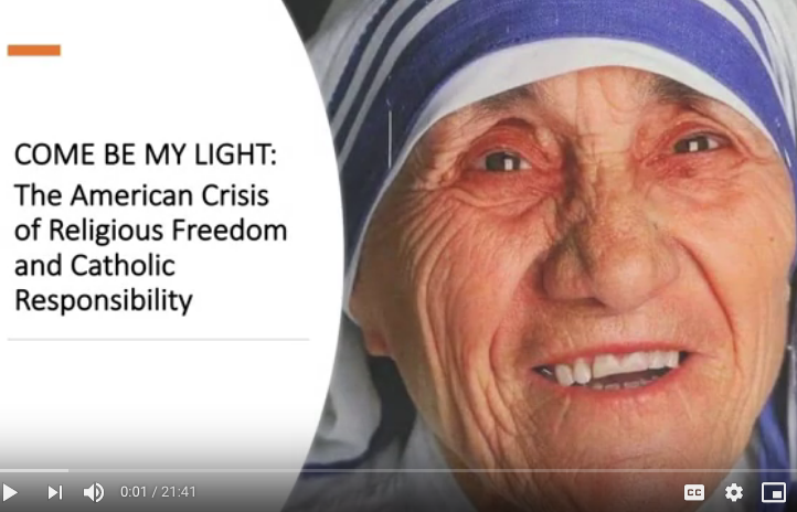 Featured image for “Come Be My Light: The American Crisis of Religious Freedom and Catholic Responsibility”