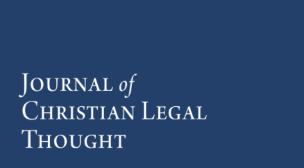 Featured image for “Journal of Christian Legal Thought Features RFI Scholars”