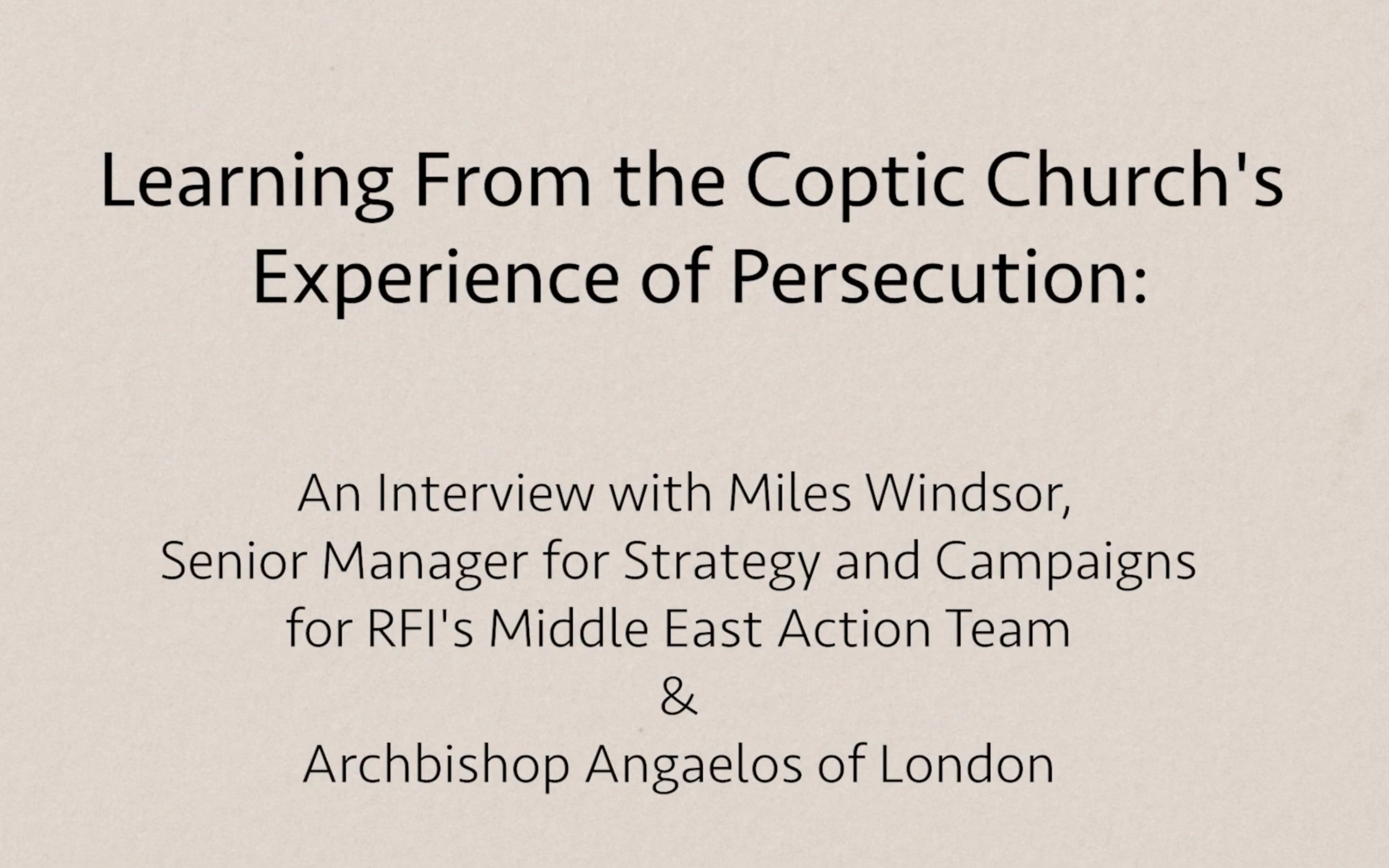 Featured image for “Interview | Archbishop Angaelos: Learning From the Coptic Church’s Experience of Persecution”
